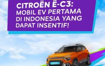 Citroën Indonesia Mulai Impor Mobil Listrik Dengan Bea Masuk 0%: Inovasi Terbaru di Industri Otomotif